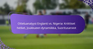 featured-image-otteluanalyysi-englanti-vs.-nigeria-kriittiset-hetket-joukkueen-dynamiikka-suoritusarviot