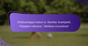 featured-image-otteluanalyysi-saksa-vs.-ranska-avainpelit-pelaajien-vaikutus-taktiikan-muutokset